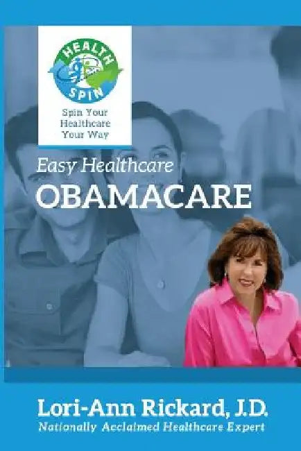 ObamaCare by Lori-Ann Rickard