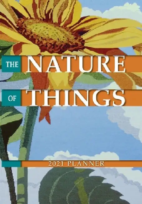 The Nature of Things 2021 Planner by Tommye McClure Scanlin