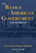 The Basics of American Government: Fourth Edition by Cavalli, Carl