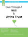 Give Through A Will & Living Trust: Legal Self-Help Guide by J. T. Levine