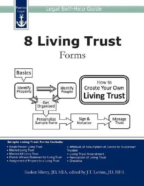 8 Living Trust Forms: Legal Self-Help Guide by J. T. Levine