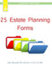 25 Estate Planning Forms: Legal Self-Help Guide by J. T. Levine