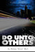Do Unto Other by Nolan "dino" Hall
