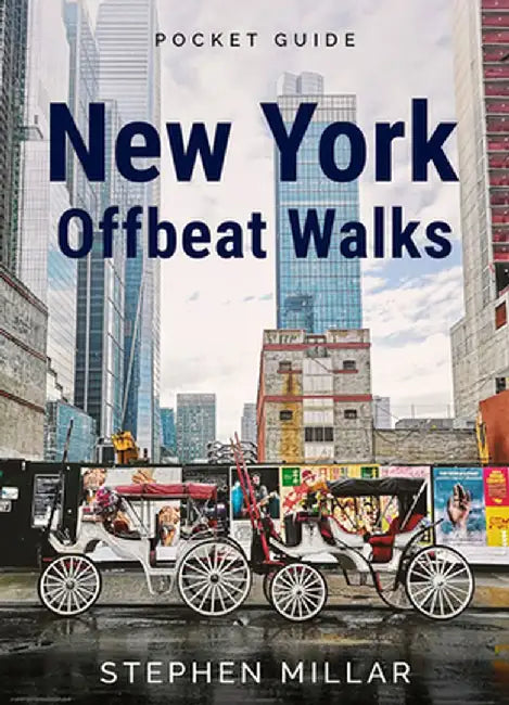 New York Offbeat Walks by Stephen Millar