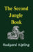 The Second Jungle Book by Rudyard Kipling