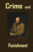 Crime and Punishment by Fyodor Dostoyevsky