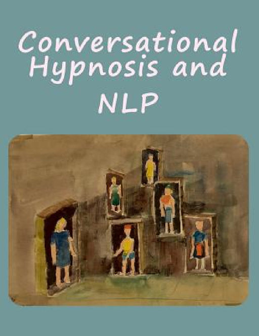 Conversational Hypnosis and NLP by Bigfont Books