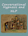 Conversational Hypnosis and NLP by Bigfont Books