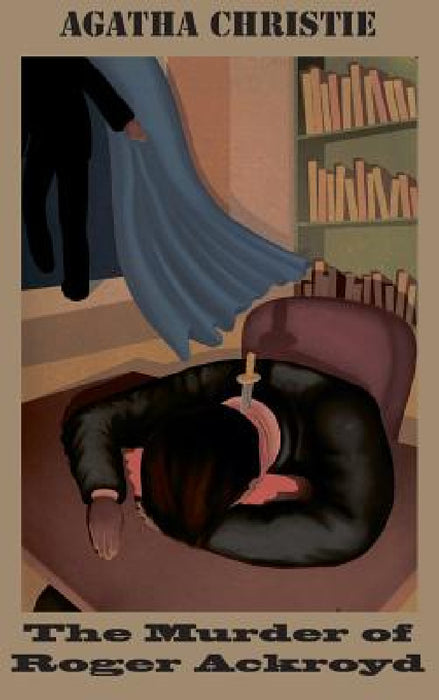 The Murder of Roger Ackroyd by Agatha Christie