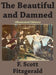 The Beautiful and Damned (Illustrated edition) by Scott F. Fitzgerald