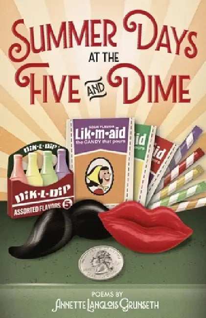 Summer Days at the Five and Dime by Annette L. Grunseth