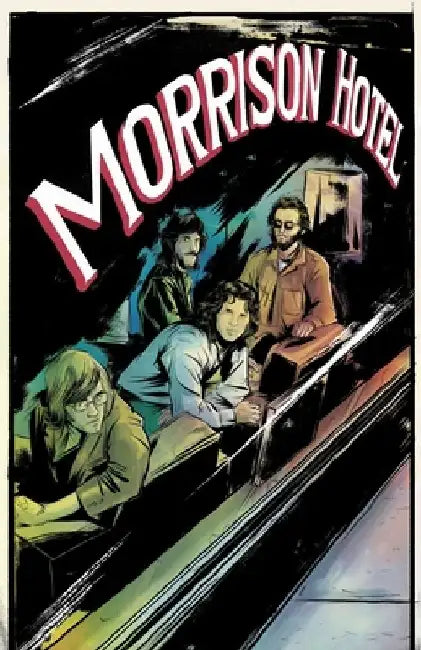 Morrison Hotel: Graphic Novel by Leah Moore