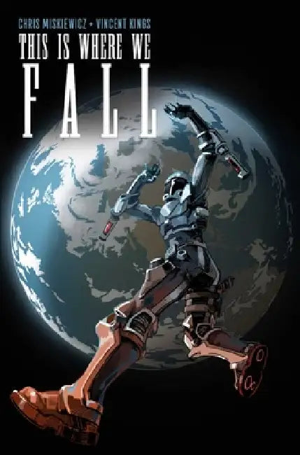 This Is Where We Fall by Chris Miskiewicz