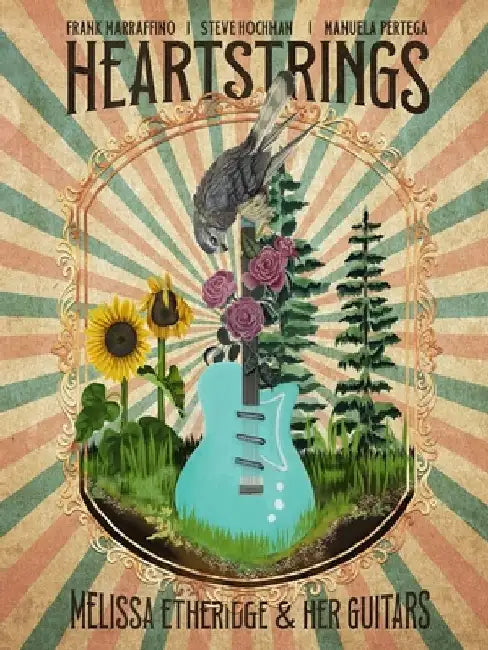 Heartstrings Melissa Etheridge and Her Guitars by Rantz Hoseley