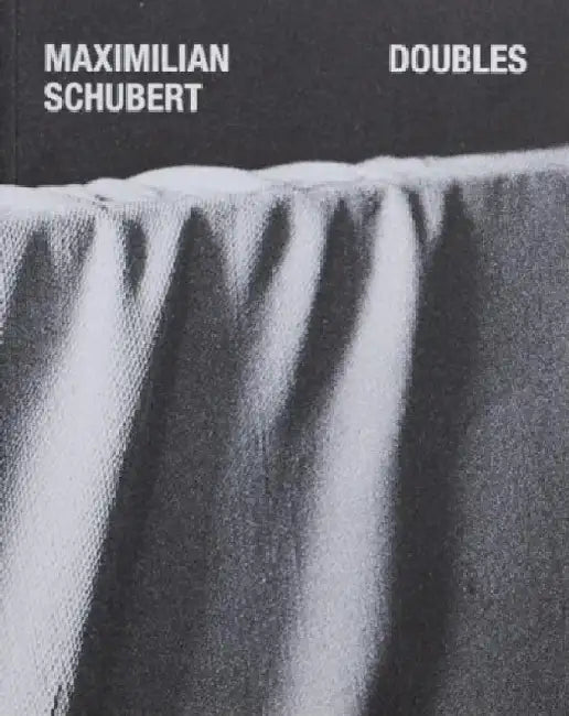 Doubles by Maximilian Schubert