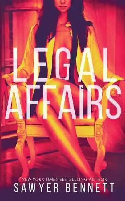 Legal Affairs: McKayla's Story by Sawyer Bennett