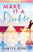 Make It A Double by Sawyer Bennett