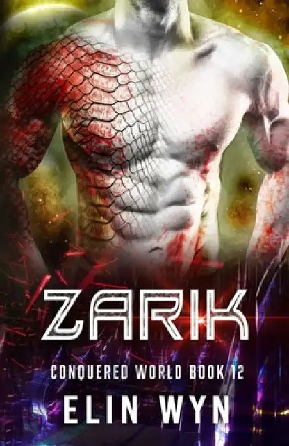 Zarik: Science Fiction Adventure Romance by Elin Wyn