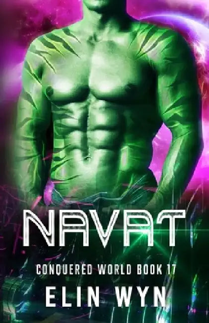 Navat: Science Fiction Adventure Romance by Elin Wyn