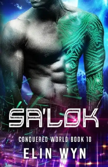 Sa'lok: Science Fiction Adventure Romance by Elin Wyn