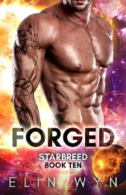Forged: A Science Fiction Romance Adventure by Elin Wyn