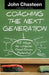 Coaching the Next Generation: 52 Ways to Unleash God-Given Potential by John Chasteen