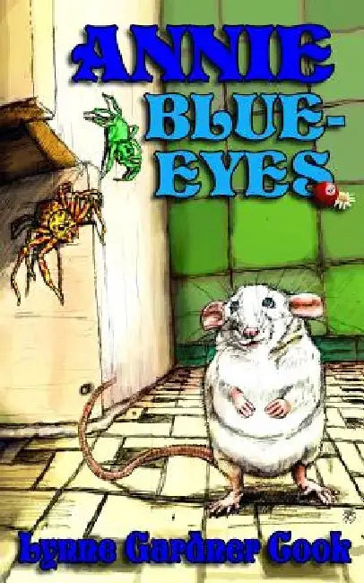 Annie Blue-Eyes by Lynne Gardner Cook
