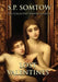 Lost Valentines: The Collected Vampire Stories by S. P. Somtow
