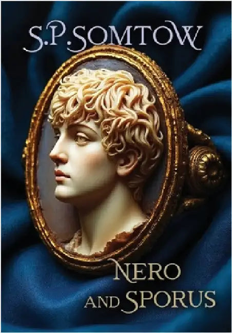 Nero and Sporus by Somtow, S. P.