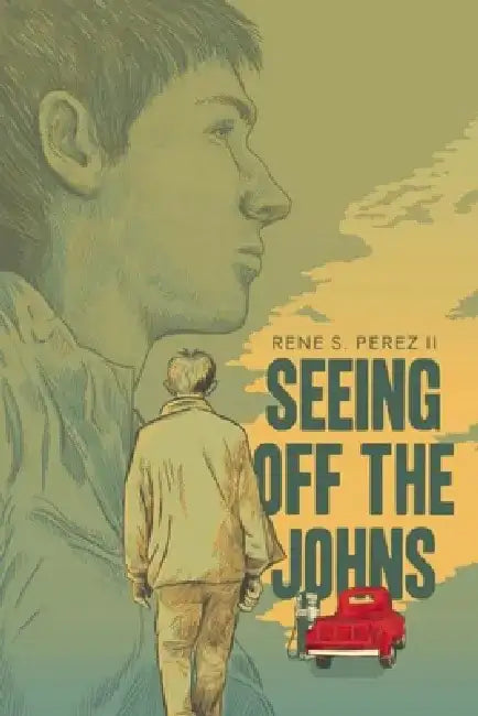 Seeing Off the Johns by Rene S., II Perez