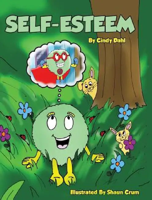 Self Esteem by Cindy Dahl, Shaun Crum
