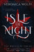 Isle of Night by Veronica Wolff