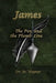 James: The Pen and the Plumb Line by Bo Wagner