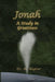 Jonah: A Study in Greatness by Bo Wagner