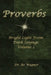 Proverbs: Bright Light from Dark Sayings Volume 2 by Bo Wagner