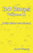 DO Drops Volume 10 by Wagner, Bo