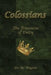 Colossians: The Treasures of Deity by Bo Wagner
