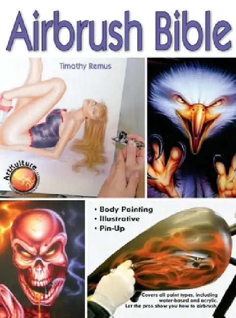 Airbrush Bible by Timothy Remus