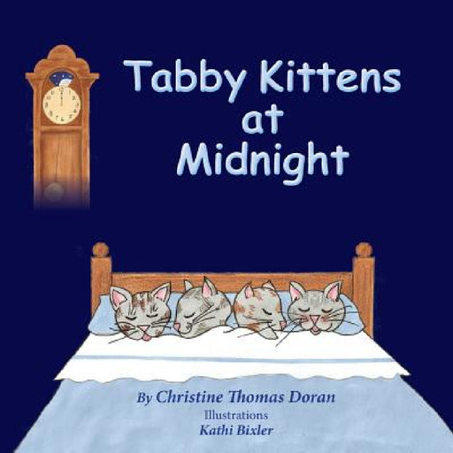 Tabby Kittens at Midnight by Christine Thomas Doran, Kathi Bixler