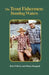 The Trout Fishermen: Bonding Waters by Bob O'Brien, Darin Rauguth, Bob O'Brien