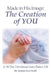 Made in His Image: The Creation of YOU by Jeannie Scott Smith
