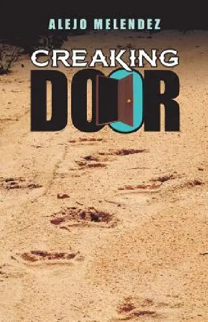 Creaking Door by Alejo Melendez