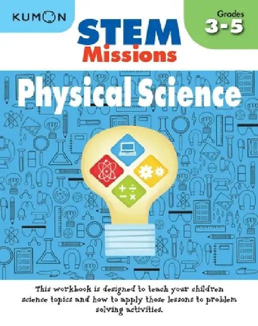 Stem Missions: Physical Science by Kumon Publishing