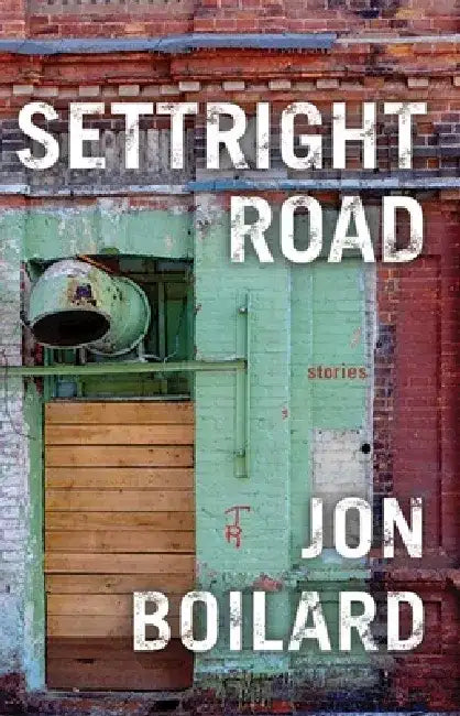 Settright Road by Jon Boilard