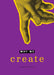 Why We Create: Reflections on the Creator, the Creation, and Creating by Jane Clark Scharf