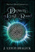 Down a Lost Road by J. Leigh Bralick