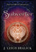 Subverter by J. Leigh Bralick