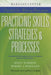 Practicing Skills, Strategies & Processes: Classroom Techniques to Help Students Develop Proficiency by Kelly Harmon