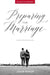 Preparing for Marriage: Help for Christian Couples (Revised & Expanded) by John Piper