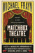 Matchbox Theatre: Thirty Short Entertainments by Michael Frayn